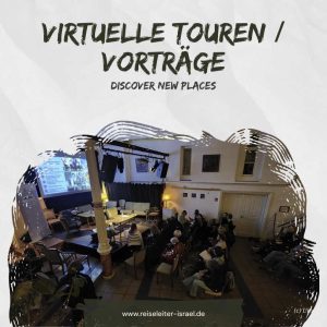 Virtuelle Touren Vorträge über Israel